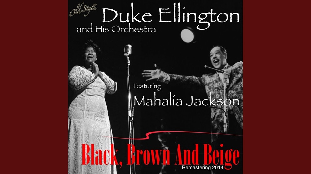 Part IV (Come Sunday) (feat. Mahalia Jackson) (Remastered) | Bildquelle: Duke Ellington - Topic (via YouTube)
