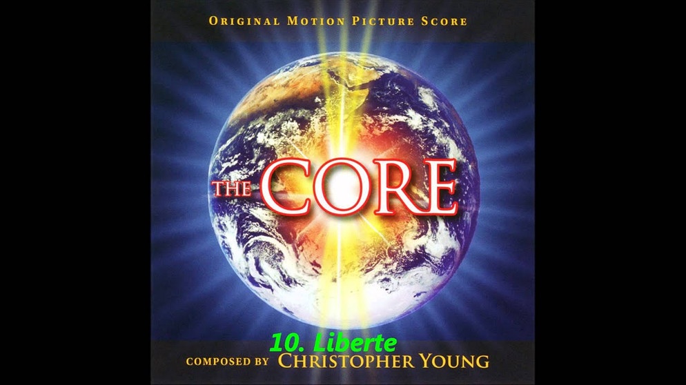 The Core Movie Soundtrack | Bildquelle: TheCoreOST (via YouTube)