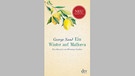 Buch-Cover "Ein Winter auf Mallorca" von George Sand neu überstetzt von Hermann Lindner | Bild: dtv