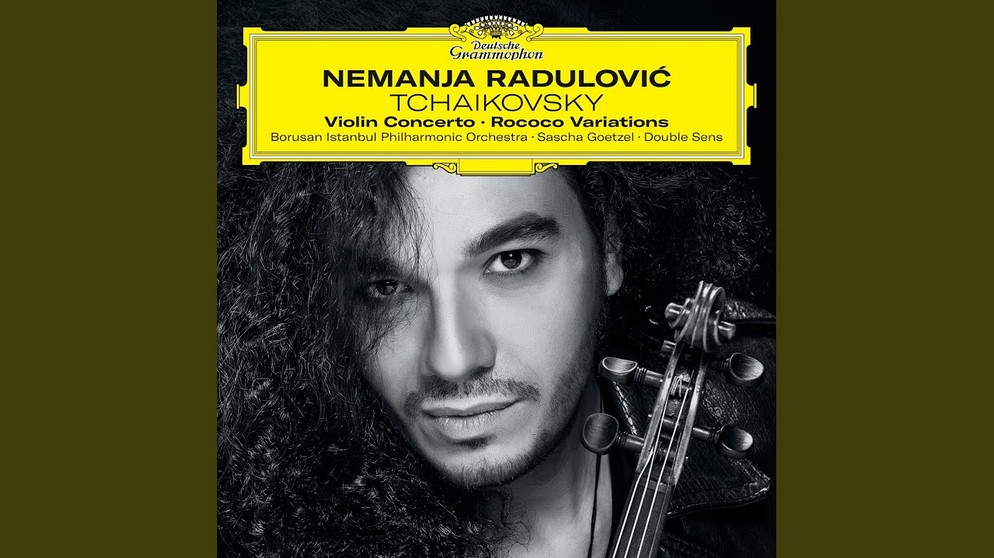 Tchaikovsky: Violin and Orchestra Concerto in D Major, Op. 35, TH 59 - I. Allegro moderato | Bildquelle: Nemanja Radulović - Topic (via YouTube)