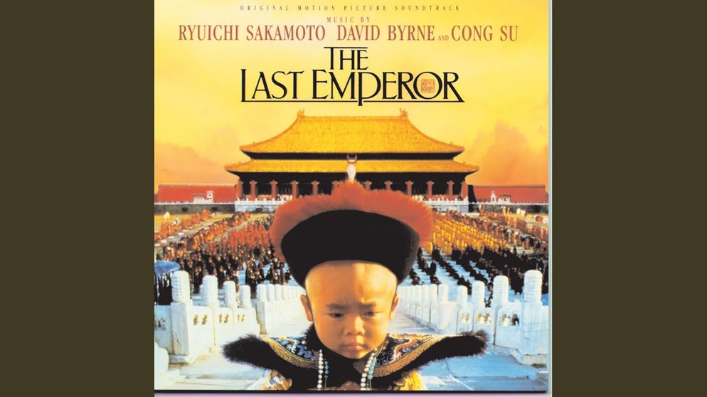 The Last Emperor (Theme) | Bildquelle: Ryuichi Sakamoto - Topic (via YouTube)