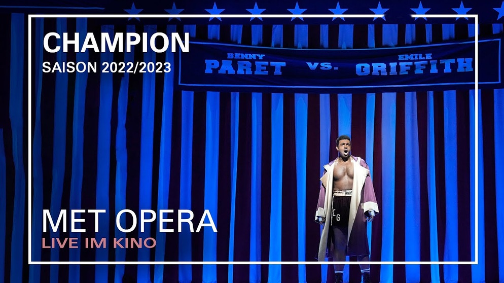 CHAMPION | What Makes a Man a Man | MET OPERA LIVE IM KINO | Saison 2022/2023 | Bildquelle: MET im Kino (via YouTube)