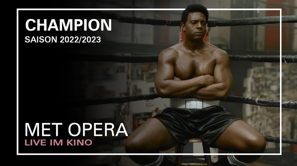 CHAMPION | Trailer | MET OPERA LIVE IM KINO | Saison 2022/2023 | Bildquelle: MET im Kino (via YouTube)