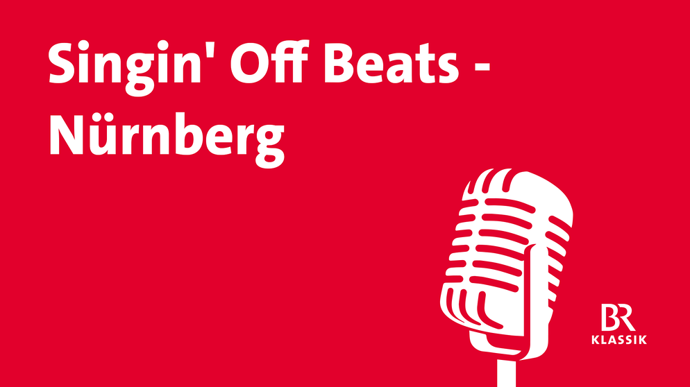 Singin' Off Beats - Nürnberg | Bild: BR