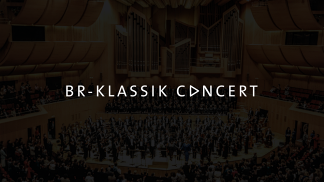 BR-KLASSIK CONCERT | Bildquelle: BR