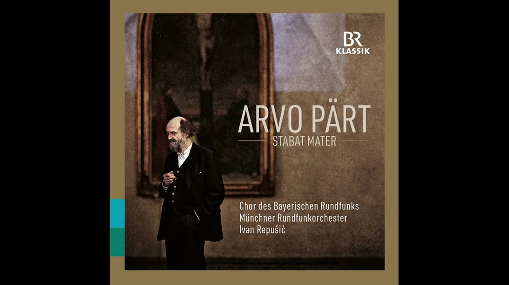 Arvo Pärt - Stabat Mater mit dem BR-Chor unter Ivan Repusic und dem Münchner Rundfunkorchester | Bildquelle: BR- KLASSIK LABEL (via YouTube)
