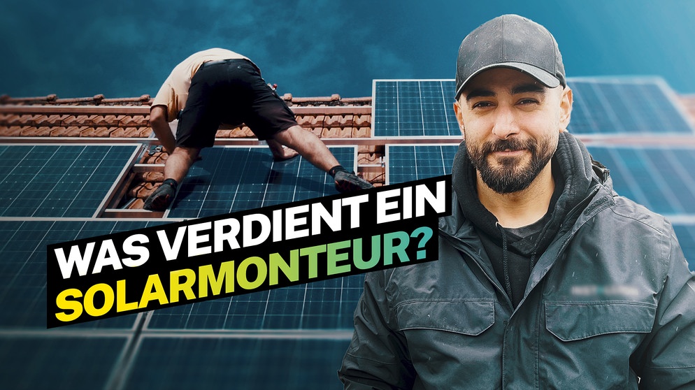 Was verdient ein Solarmonteur? | Bildquelle: BR