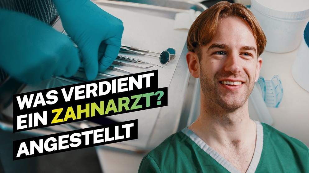 Was verdient ein Zahnarzt? / angestellt  | Bildquelle: BR