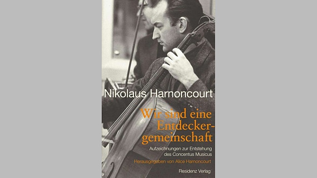 Buch-Cover Nikolaus Harnoncourt: Wir sind eine Entdeckergemeinschaft | Bildquelle: Residenz Verlag