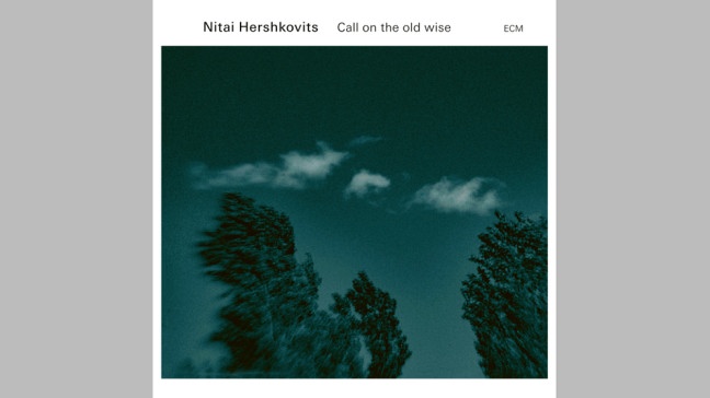 Cover - Nitai hershkovits: Call on the old wise | Bildquelle: ECM Records