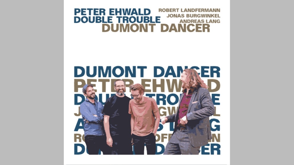 Cover - Peter Ehwald Double Trouble: Dumont Dancer | Bildquelle: Jazzwerkstatt