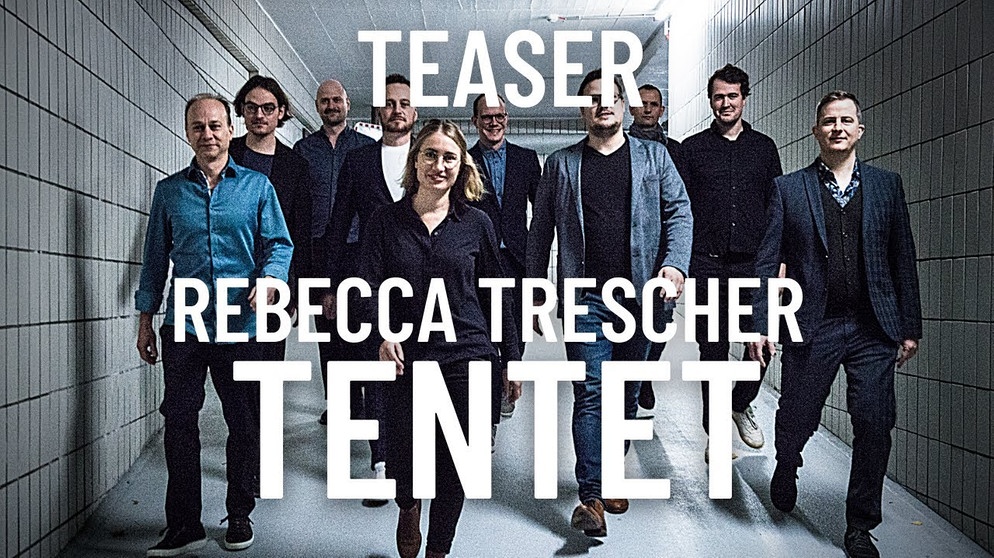 Rebecca Trescher Tentet - Teaser | Bildquelle: Rebecca Trescher (via YouTube)