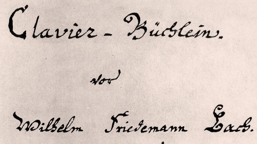 22. Januar 1720 - Bachs Klavierbüchlein für Wilhelm Friedemann: Ein  pädagogisches Meisterwerk | Klassik entdecken | BR-KLASSIK | Bayerischer  Rundfunk