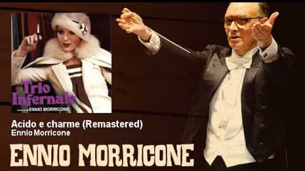 Ennio Morricone - Acido e charme - Remastered - Trio Infernale (1974) | Bildquelle: Ennio Morricone (via YouTube)