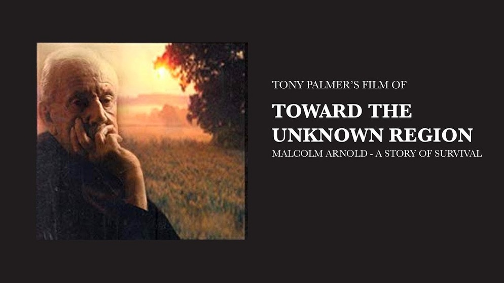 Malcolm Arnold – Toward The Unknown Region: A Story of Survival (Full Film) | Tony Palmer Films | Bildquelle: Gonzo Music TV (via YouTube)
