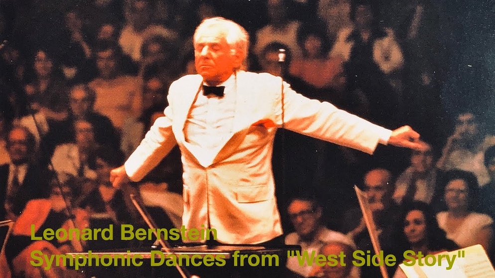 Leonard Bernstein - Symphonic Dances from "West Side Story" | Bildquelle: takatantan 2910 (via YouTube)