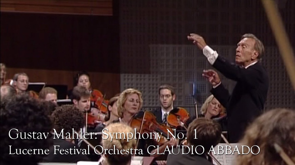 Gustav Mahler: Symphony No. 1 (Lucerne Festival Orchestra, Abbado) | Bildquelle: EuroArtsChannel (via YouTube)