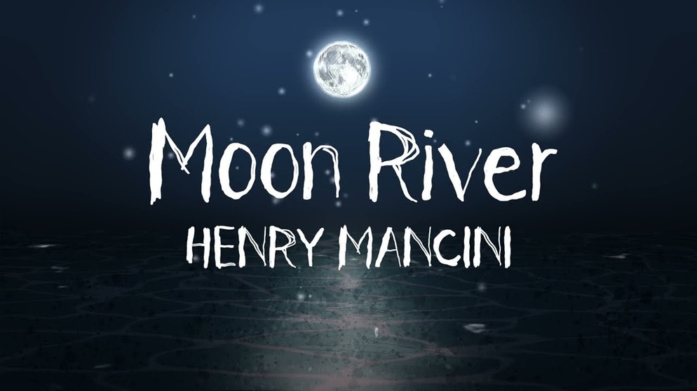 Henry Mancini "Moon River" (Official Visualizer) | Bildquelle: Henry Mancini (via YouTube)