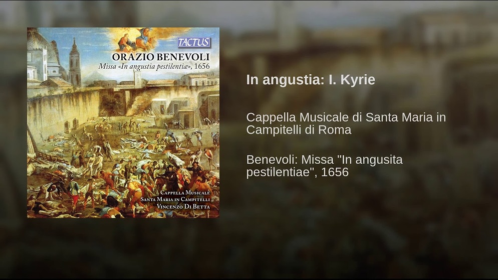 In angustia: I. Kyrie | Bildquelle: Cappella Musicale di Santa Maria in Campitelli di Roma - Topic (via YouTube)