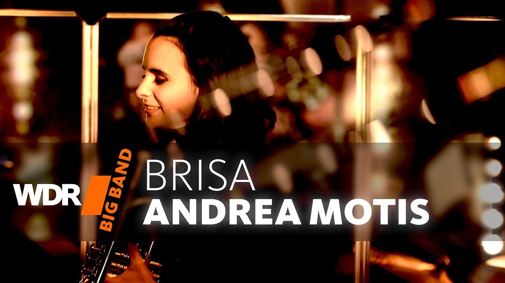 Andrea Motis feat. by WDR BIG BAND - Brisa | Bildquelle: WDR BIG BAND (via YouTube)